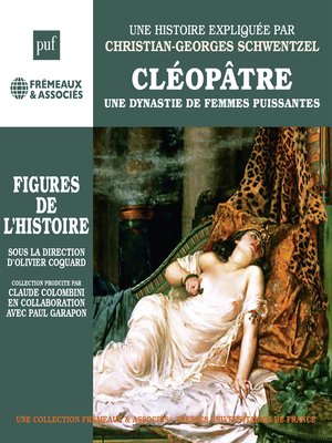 cover image of Cléopâtre. Une dynastie de femmes puissantes